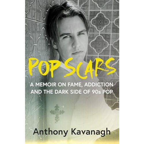 Pop Scars by Anthony Kavanagh Hardcover Book