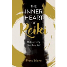 Inner Heart of Reiki NEW EDITION The by Frans Stiene Paperback Book