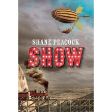 Show by Shane Peacock Paperback Book