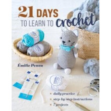 21 Days to Learn to Crochet by Emilie Penou Paperback Book