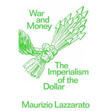 War and Money by Maurizio Lazzarato Paperback Book