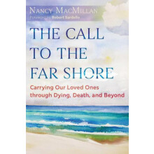 The Call to the Far Shore by Nancy MacMillan Paperback Book