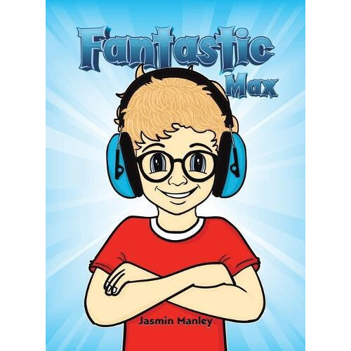 Fantastic Max by Jasmin Manley Hardcover Book