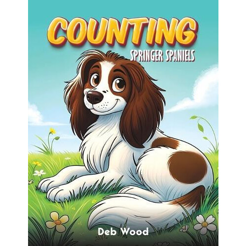 Counting Springer Spaniels by Deb Wood Paperback Book