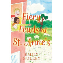 Fiery Feuds at St. Annes by Emily Gulley Paperback Book