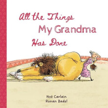 All the Things My Grandma Has Done by Noe Carlain Hardcover Book