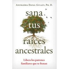 Sana tus raices ancestrales by Anuradha DayalGulati Paperback Book