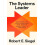 The Systems Leader by Robert E. Siegel Paperback Book 1