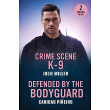 Crime Scene K9 Defended By The Bodyguard by Caridad Pineiro Paperback