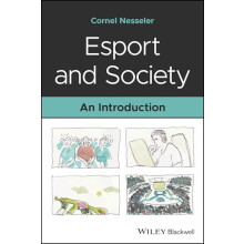 Esport and Society by Nesseler Cornel University of Stavanger Norway P