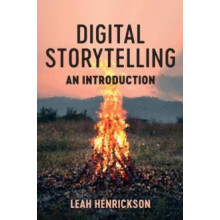 Digital Storytelling by Leah Henrickson Hardcover Book