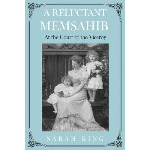 A RELUCTANT MEMSAHIB by Sarah King Paperback Book