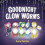 Goodnight Glow Worms by Aura Parker Other Book 1