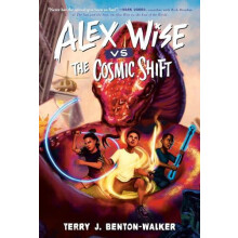 Alex Wise vs. the Cosmic Shift by Terry J. BentonWalker Paperback Book