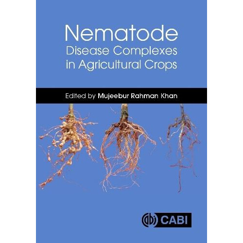 Nematode Disease Complexes in Agricultural Crops Hardcover Book