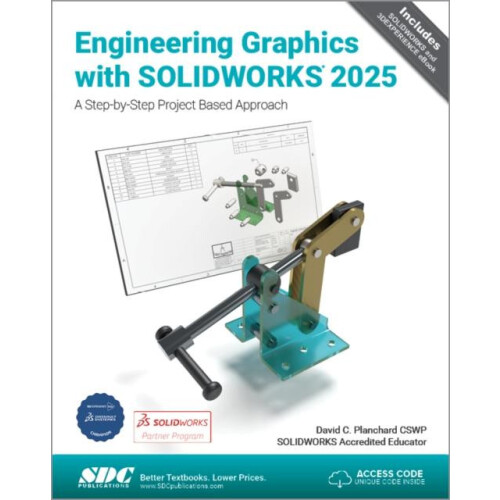Engineering Graphics with SOLIDWORKS 2025 by David C. Planchard Paperb