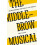 The Middlebrow Musical by OLeary James Frederick R. Selch Associate Pr 1
