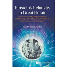 Einsteins Relativity In Great Britain From Larmor And Eddington To Pen