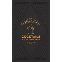 ESSENTIALS Cocktails by Editors of Cider Mill Press Hardcover Book