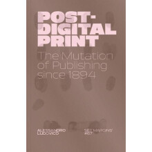 PostDigital Print by Alessandro Ludovico Paperback Book