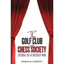 The Golf Club and Chess Society by Harold Liberty Paperback Book