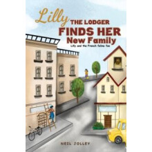 Lilly the Lodger Finds Her New Family by Neil Jolley Hardcover Book