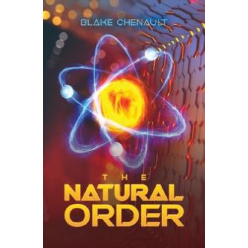 The Natural Order by Blake Chenault Hardcover Book