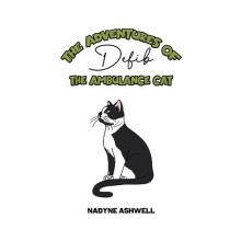 The Adventures of Defib the Ambulance Cat by Nadyne Ashwell Paperback