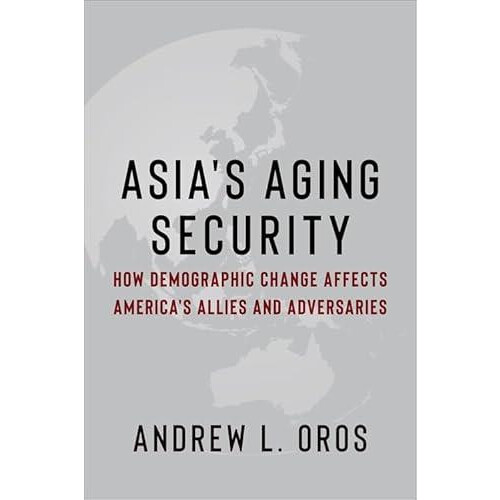 Asias Aging Security by Andrew Oros Paperback Book