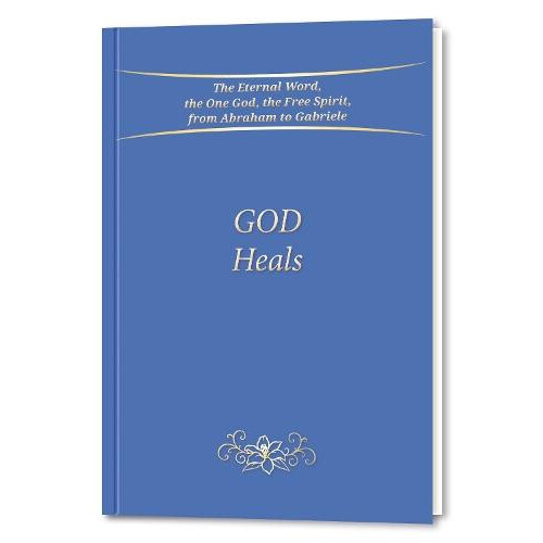 God Heals by Gabriele Publishing Paperback Book