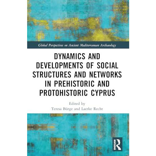 Dynamics and Developments of Social Structures and Networks in Prehist