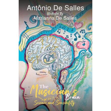 The Musicians Brain by Antonio De Salles Hardcover Book