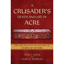 A Crusaders Death and Life in Acre by Laura K. Morreale Paperback Book