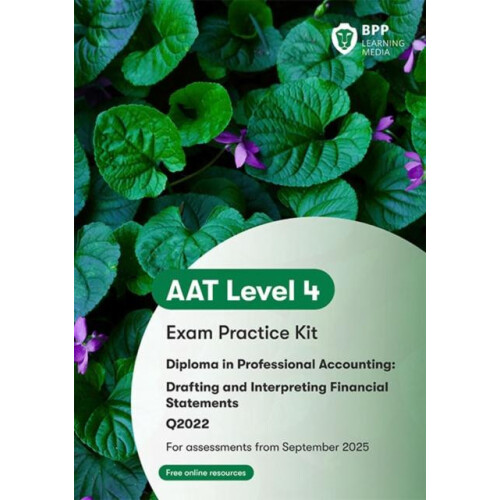 AAT Drafting and Interpreting Financial Statements by BPP Learning Med