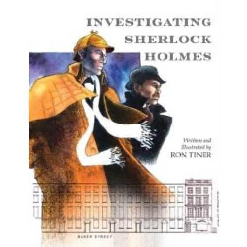 Investigating Sherlock Holmes by Ron Tiner Paperback Book