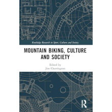 Mountain Biking Culture and Society Paperback Book