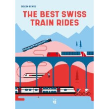 The Best Swiss Train Rides by Diccon Bewes Paperback Book