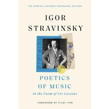 Poetics of Music in the Form of Six Lessons by Igor Stravinsky Hardcov