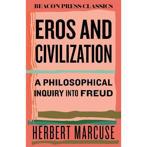 Eros and Civilization by Herbert Marcuse Hardcover Book