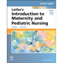 Study Guide for Leifers Introduction to Maternity and Pediatric Nursin