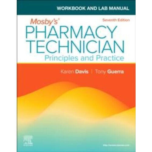 Workbook and Lab Manual for Mosbys Pharmacy Technician by Guerra Antho