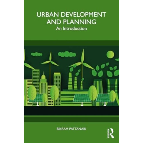 Urban Development and Planning by Bikram Pattanaik Paperback Book