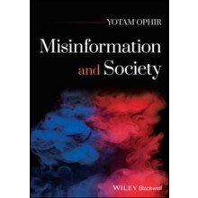 Misinformation and Society by Ophir Yotam University at Buffalo State