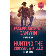 Escape Big Bend Canyon Hunting The Crossbow Killer by Lena Diaz Paperb