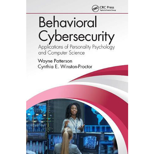 Behavioral Cybersecurity by WinstonProctor Cynthia E. Howard Universit