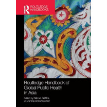 Routledge Handbook of Global Public Health in Asia Paperback Book