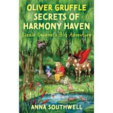 Oliver Gruffle Secrets Of Harmony Haven by Anna Southwell Paperback Bo