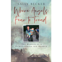 Where Angels Fear to Tread by Sally Becker Hardcover Book
