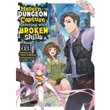 Modern Dungeon Capture Starting with Broken Skills Light Novel Vol. 3