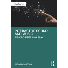 Interactive Sound and Music by Lucy Ann Harrison Paperback Book
